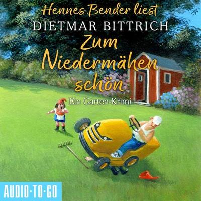 Zum Niedermähen schön - Dietmar Bittrich, Audio, 9783965192829