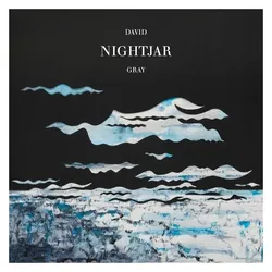 Cargo, Schallplatten, Nightjar (David Gray)