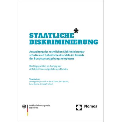 Staatliche Diskriminierung, Taschenbuch von Vera Egenberger,Sarah Elsuni,Sara Borasio,Luise Bublitz,Christoph Schuch, Nomos, 978-3-7560-0188-0