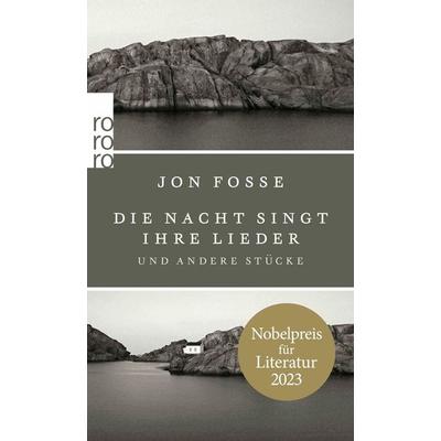 Die Nacht singt ihre Lieder, Taschenbuch von Jon Fosse, Rowohlt Taschenbuch