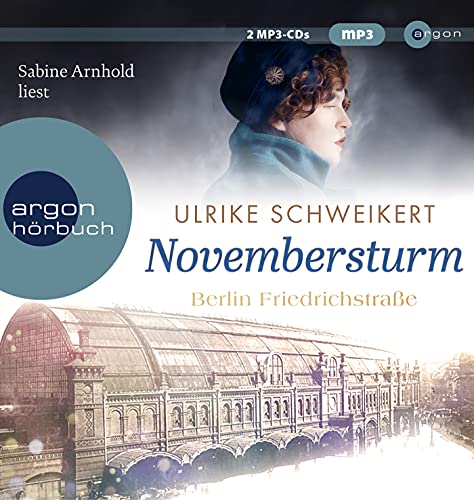 Ulrike Schweikert - Berlin Friedrichstraße: Novembersturm - Preis vom 01.10.2026 17:08:56 h