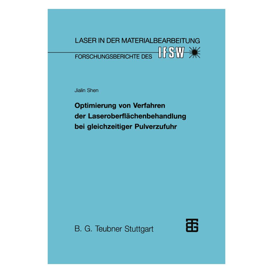 Vieweg+Teubner Optimierung von Verfahren der Laseroberflächenbehandlung bei gleichzeitiger Pulverzufuhr (Deutsch, Softcover, Jialin Shen) (55187744)