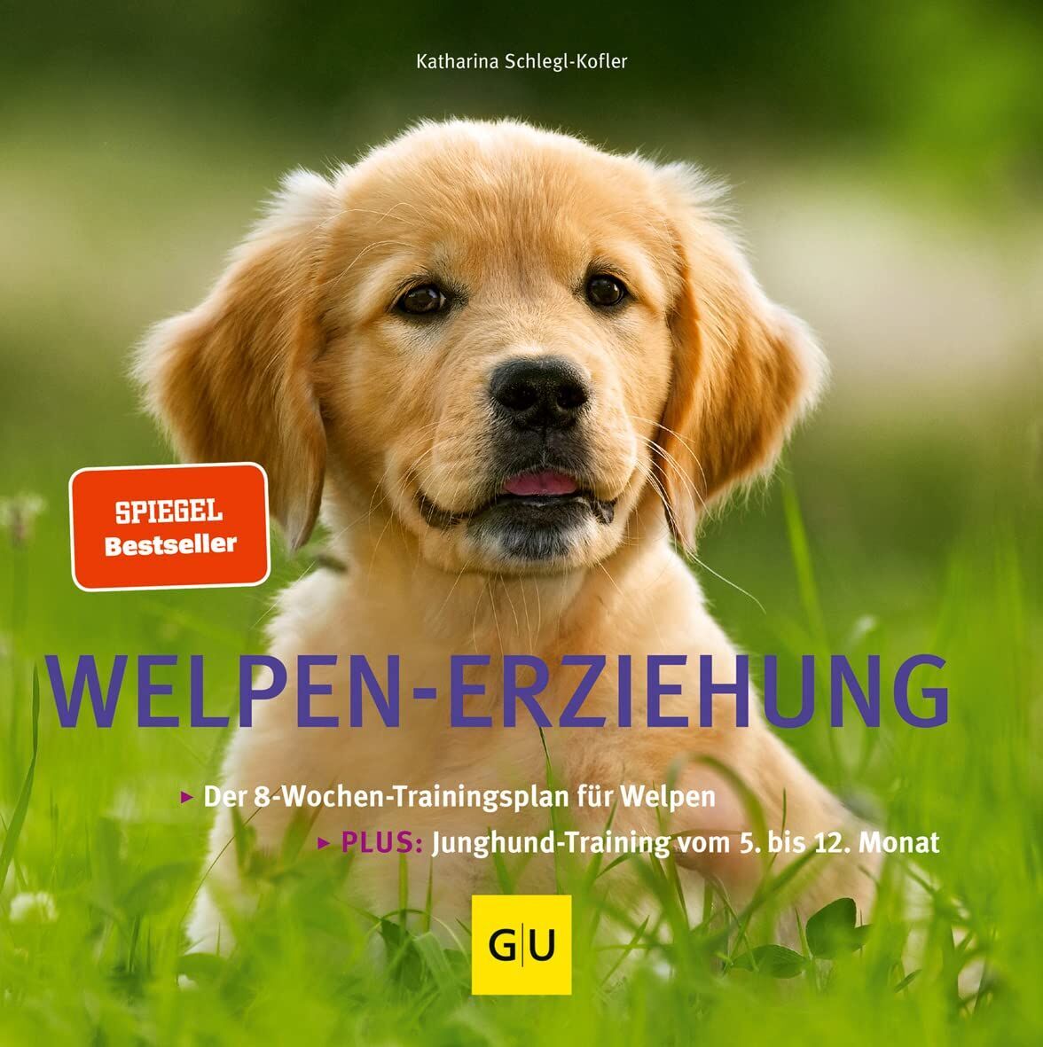 Katharina Schlegl-Kofler - Welpen-Erziehung - Preis vom 09.10.2026 07:28:09 h