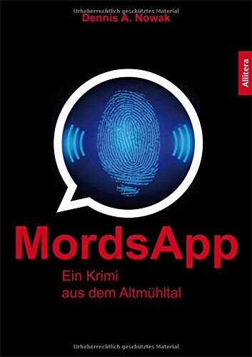 Nowak, Dennis A. - MordsApp. Ein Krimi aus dem Altmühltal - Preis vom 11.10.2026 15:43:13 h