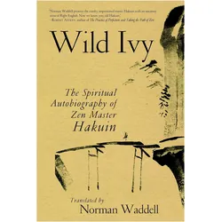 Wild Ivy, Belletristik von Hakuin Ekaku, Hakuin