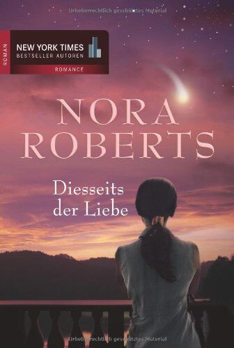 Nora Roberts - Diesseits der Liebe - Preis vom 07.10.2026 11:45:10 h