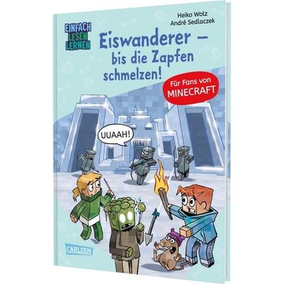Minecraft 10: Eiswanderer – bis die Zapfen schmelzen!, Gebundene Ausgabe von Heiko Wolz, Carlsen, 978-3-551-06870-5