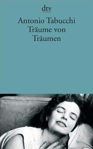 Antonio Tabucchi - Träume von Träumen - Preis vom 11.10.2026 15:43:13 h