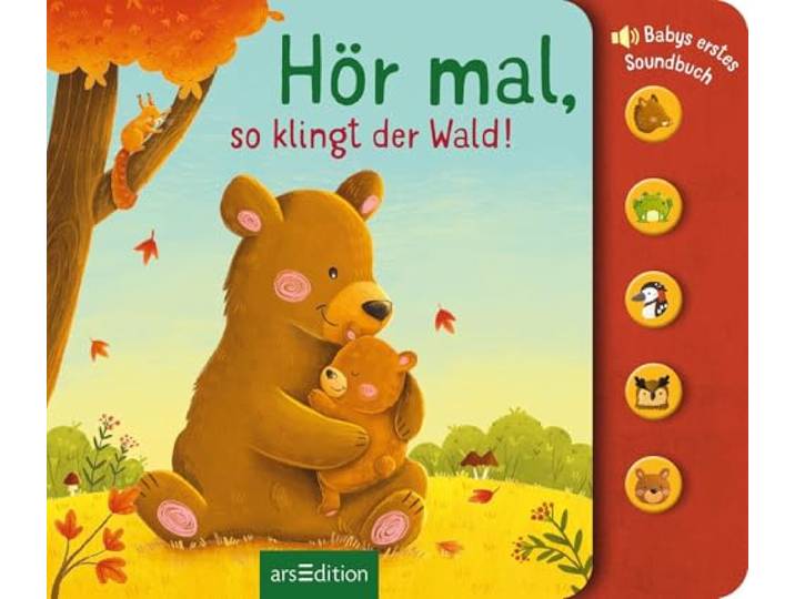 Hör mal, so klingt der Wald!: Babys erstes Soundbuch Hochwertiges Pappbilderbuch mit 5 Tiergeräuschen als Soundbuttons für Kinder ab 6 Monaten