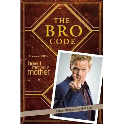 The Bro Code. Pocket Books (engl. Ausgabe), Taschenbuch von Barney Stinson, Simon & Schuster