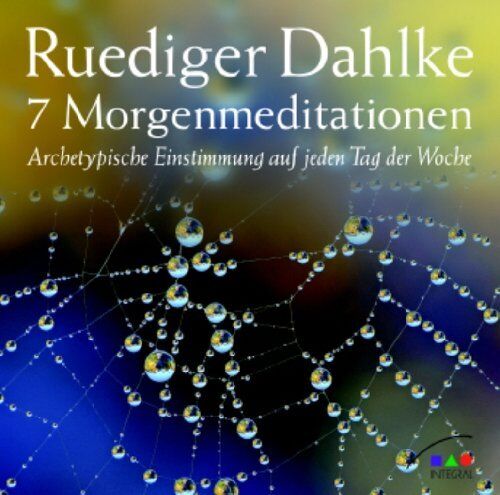 Ruediger Dahlke - 7 Morgenmeditationen: Archetypische Einstimmung auf jeden Tag der Woche - Preis vom 04.10.2026 03:51:26 h