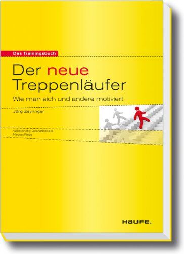 Jörg Zeyringer - Der neue Treppenläufer: Wie man sich und andere motiviert - Preis vom 09.10.2026 07:28:09 h