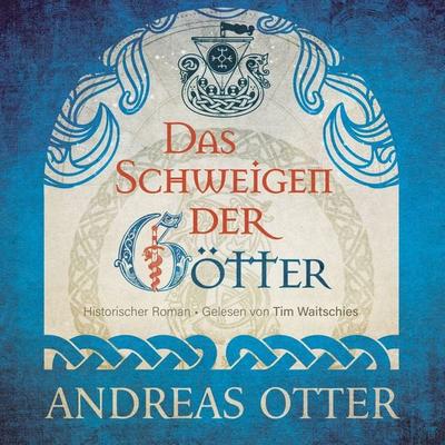 Das Schweigen der Götter - Andreas Otter, Audio, 4071498828212