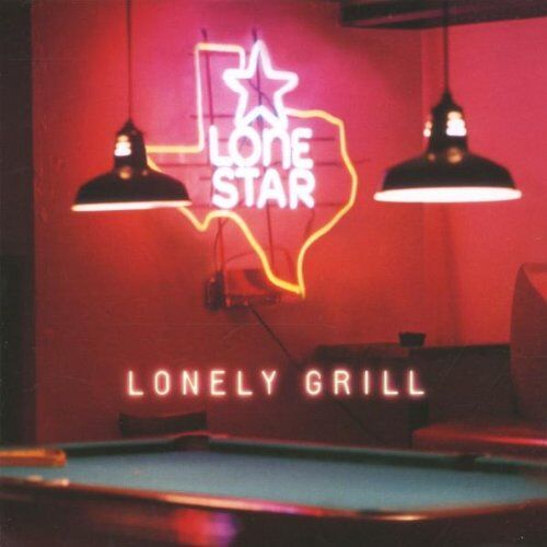 Lonestar - Lonely Grill/Intl.Version - Preis vom 11.10.2026 03:10:56 h