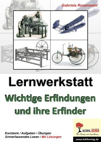 Gabriela Rosenwald - Lernwerkstatt Wichtige Erfindungen und ihre Erfinder - Preis vom 30.09.2026 09:01:18 h