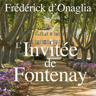 L'Invitée de Fontenay - Frédérick D'Onaglia; Audio, 9788728112632