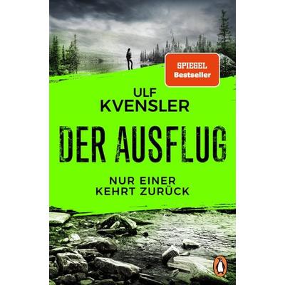 Der Ausflug - Nur einer kehrt zurück, Taschenbuch von Ulf Kvensler, Penguin