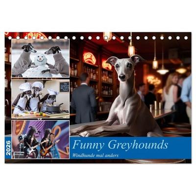 Funny Greyhounds - Windhunde mal anders (Tischkalender 2026 DIN A5 quer), CALVENDO Monatskalender