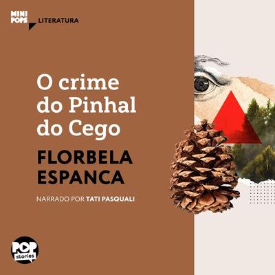 O crime do Pinhal do Cego - Florbela Espanca, Audio, 9786554111300
