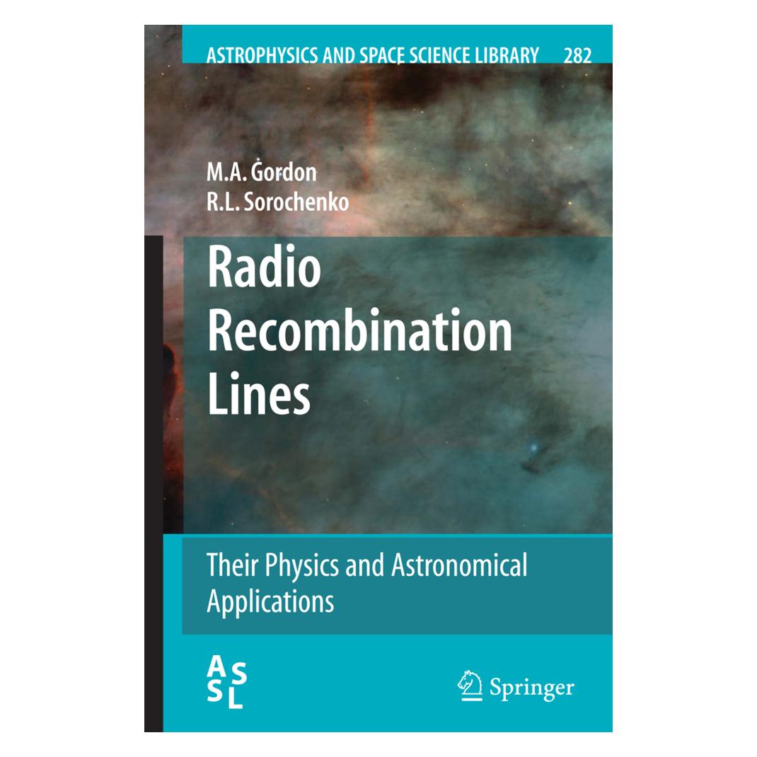 Springer Radio Recombination Lines (Englisch, Softcover, M A Gordon, M. A. Gordon, M.A. Gordon, R L Sorochenko, R. L. Sorochenko) (55393964)