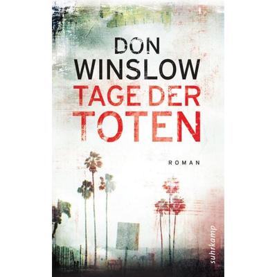 Tage der Toten, Paperback von Don Winslow, Suhrkamp