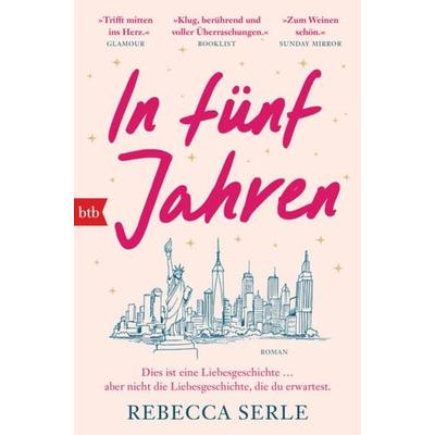 In fünf Jahren, Taschenbuch von Rebecca Serle, btb