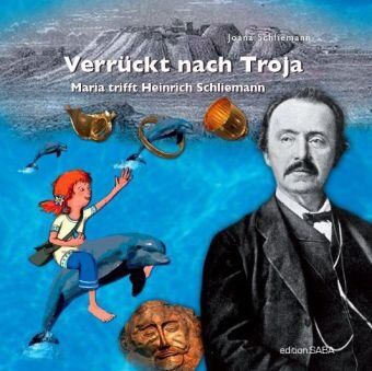 Joana Schliemann - Verrückt nach Troja: Maria trifft Heinrich Schliemann - Preis vom 02.10.2026 23:42:20 h