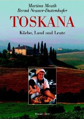 Martina Meuth - Toskana: Küche, Land und Leute - Preis vom 01.10.2026 17:08:56 h