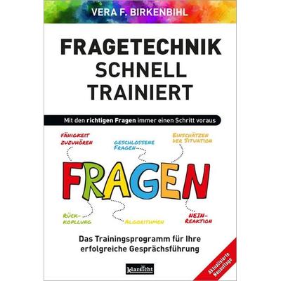Fragetechnik schnell trainiert, Taschenbuch von Vera F. Birkenbihl, Klarsicht Verlag, 978-3-9858425-8-2