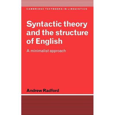 Syntactic Theory and the Structure of English, Gebundene Ausgabe von Andrew Radford, Cambridge Academic, 978-0-521-47125-1