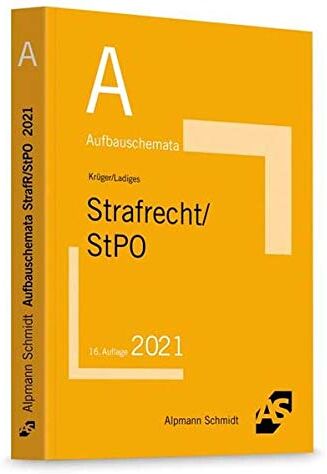 Rolf Krüger - Aufbauschemata Strafrecht / StPO: Inhaltsverzeichnis/§§-Register. Strafrecht: Delikte des StGB, Besonderer Teil. StGB, Allgemeiner Teil. ... Hauptverhandlung, Rechtsmittelverfahren - Preis vom 09.10.2026 07:28:09 h