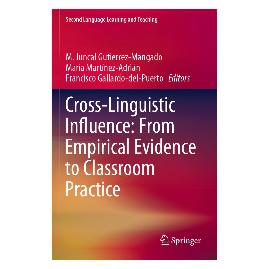 Springer Cross-Linguistic Influence: From Empirical Evidence to Classroom Practice (Englisch, Softcover, Francí Gallardo-del-Puerto, M. Juncal Gutierrez-Mangado, María Martínez-Adrián) (56157783)
