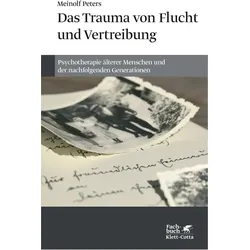Das Trauma von Flucht und Vertreibung, Fachbücher von Meinolf Peters