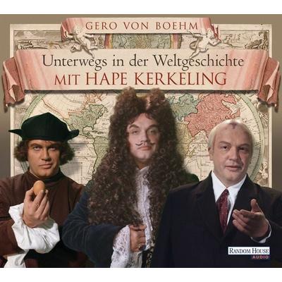 Unterwegs in der Weltgeschichte mit Hape Kerkeling - Gero von Boehm, CD, 9783837107739