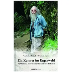 Ein Kosmos im Regenwald, Fachbücher von Káyum Maàx, Christian Rätsch