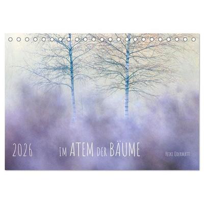 Im Atem der Bäume (Tischkalender 2026 DIN A5 quer), CALVENDO Monatskalender