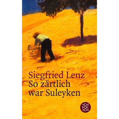 So zärtlich war Suleyken, Taschenbuch von Siegfried Lenz, Fischer Taschenbuch Verlag, 978-3-596-20312-3