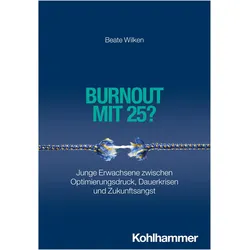 Wilken:Burnout mit 25?, Sachbücher von Beate Wilken