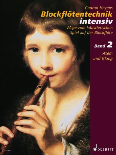 Gudrun Heyens - Blockflötentechnik intensiv: Wege zum künstlerischen Spiel auf der Blockflöte. Band 2. Sopran- oder Alt-Blockflöte. - Preis vom 30.09.2026 09:01:18 h