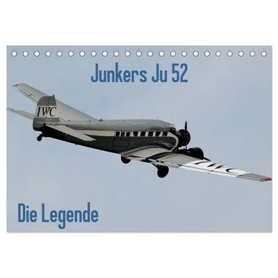 Junkers Ju 52 Die Legende (Tischkalender 2027 DIN A5 quer), CALVENDO Monatskalender