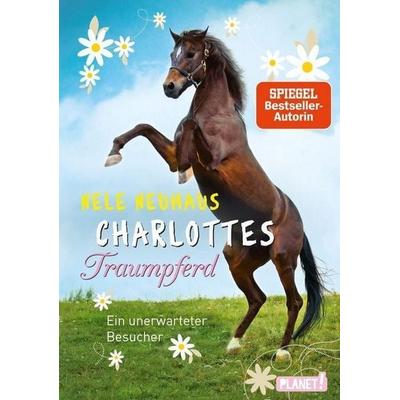 Ein unerwarteter Besucher / Charlottes Traumpferd Bd.3, Gebundene Ausgabe von Nele Neuhaus, Planet! in der Thienemann-Esslinger Verlag GmbH