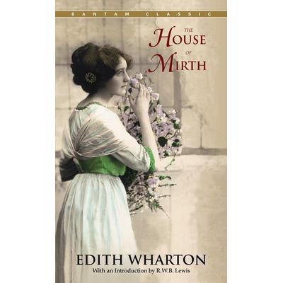 The House of Mirth, Taschenbuch von Edith Wharton, Random House N.Y., 978-0-553-21320-1