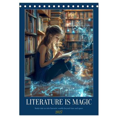 Literature is Magic (Desk Calendar 2027 DIN A5 portrait), CALVENDO 12 Month DeskCalendar