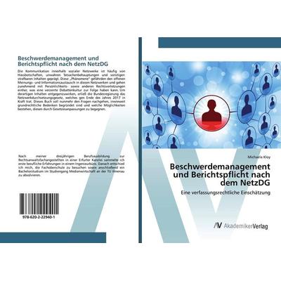 Beschwerdemanagement und Berichtspflicht nach dem NetzDG, Taschenbuch von Michaela Kloy, AV Akademikerverlag, 978-620-2-22940-1