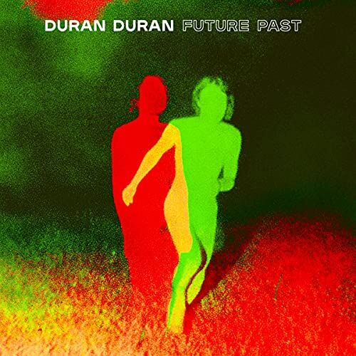 Duran Duran - FUTURE PAST - Preis vom 09.10.2026 07:28:09 h