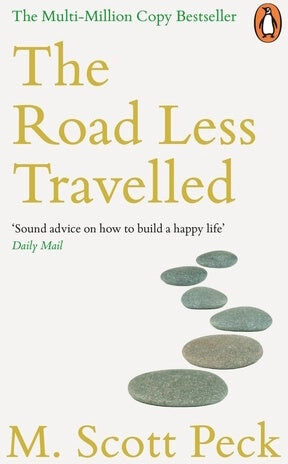 Penguin The Road Less Travelled by M. Scott Peck: The Path to Love, Inner Discipline and Spiritual Growth