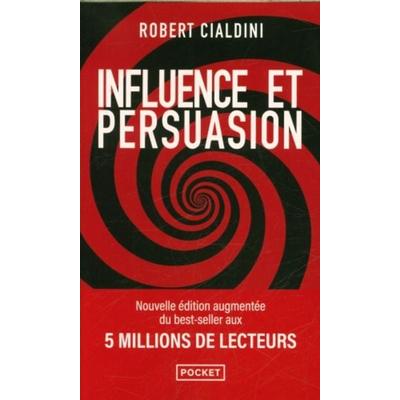 Influence et persuasion, Taschenbuch von Robert Cialdini, Pocket Books, 978-2-266-32611-7