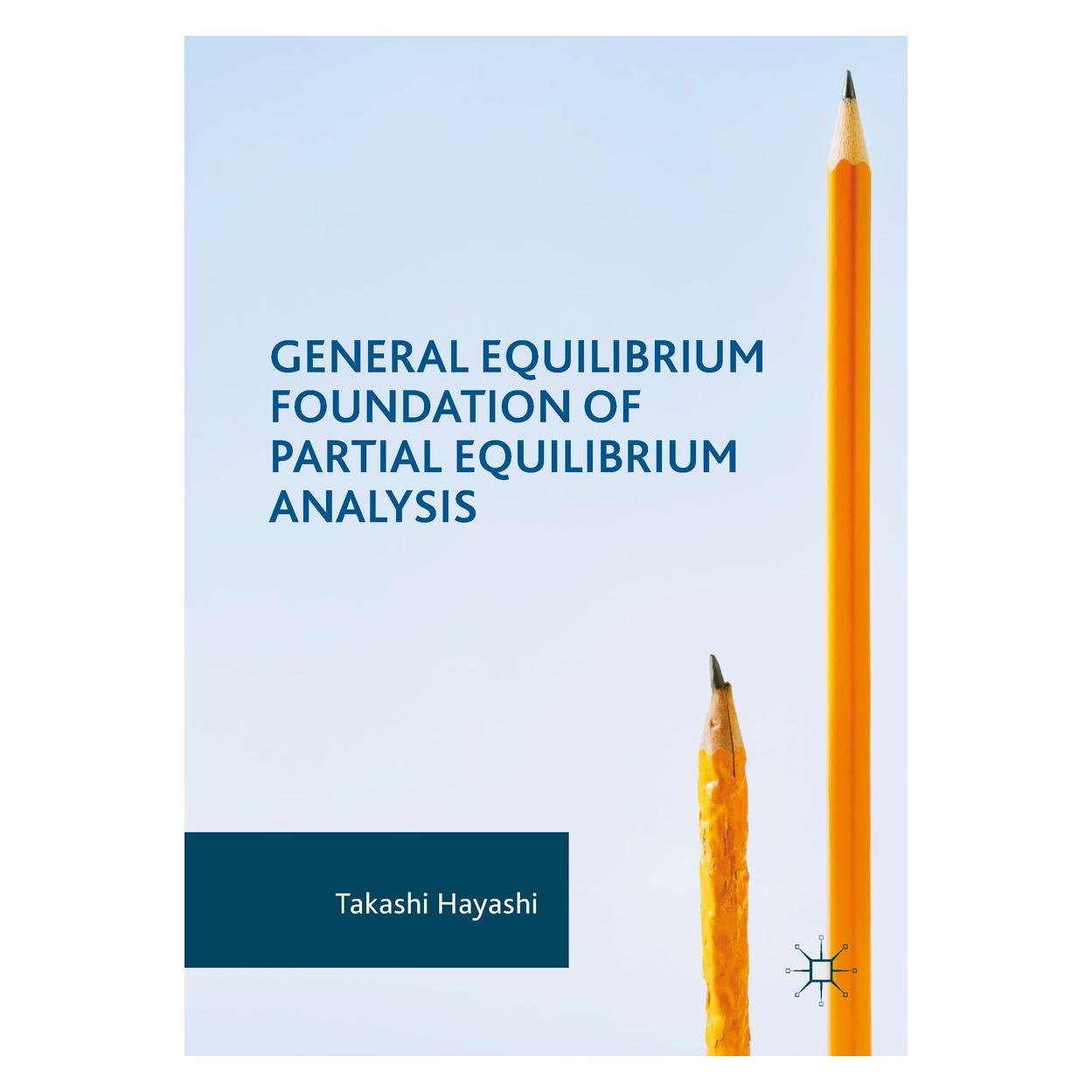 Springer Hayashi:General Equilibrium Foundation (Englisch, Hardcover, Takashi Hayashi) (9783319566955)