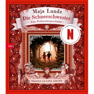 Die Schneeschwester, Gebundene Ausgabe von Maja Lunde, btb, 978-3-442-75827-2