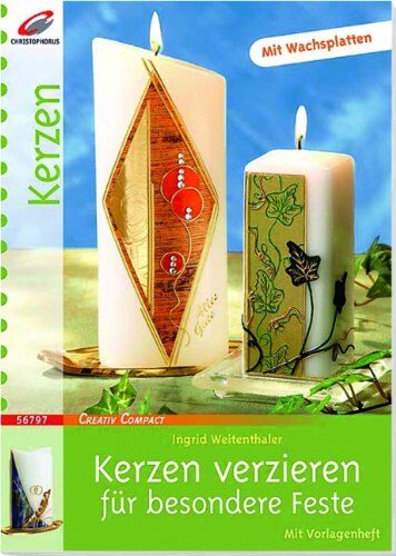 Ingrid Weitenthaler - Kerzen verzieren für besondere Feste - Preis vom 30.09.2026 09:01:18 h
